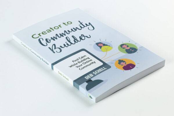 Cover of "Creator to Community Builder" book featuring an illustration of three women connected by dotted "network" lines to a computer monitor saying "Find Calm While Building Your Online Community."